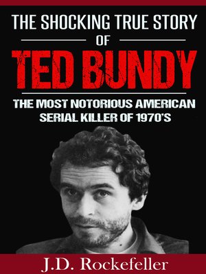 cover image of The Shocking True Story of Ted Bundy